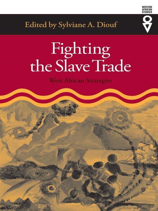 Title details for Fighting the Slave Trade by Sylviane A. Diouf - Available